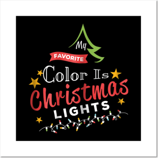 my favorite color is christmas lights Posters and Art